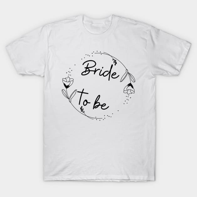 Bride to be, encircled with flowers, black and white print T-Shirt by Trahpek